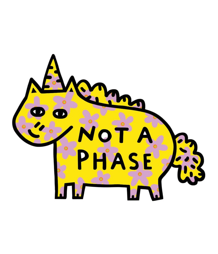 Image of Not a Phase Limited Edition Vinyl Sticker