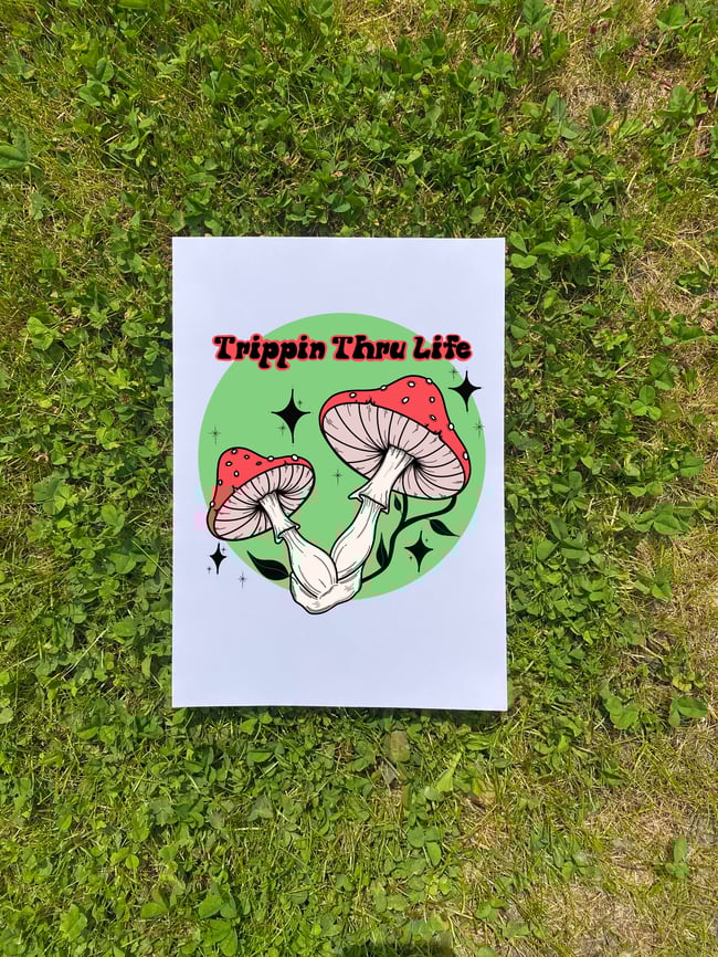 Trippin Thru Life Print A4