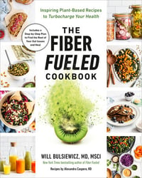 Image 1 of Dr. Will Bulsiewicz -- <em>The Fiber Fueled Cookbook</em> -- SIGNED