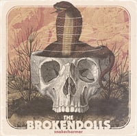 The Brokendolls "Snakecharmer" import LP