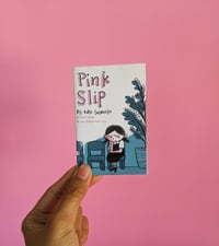 Image 1 of Pink Slip Zine