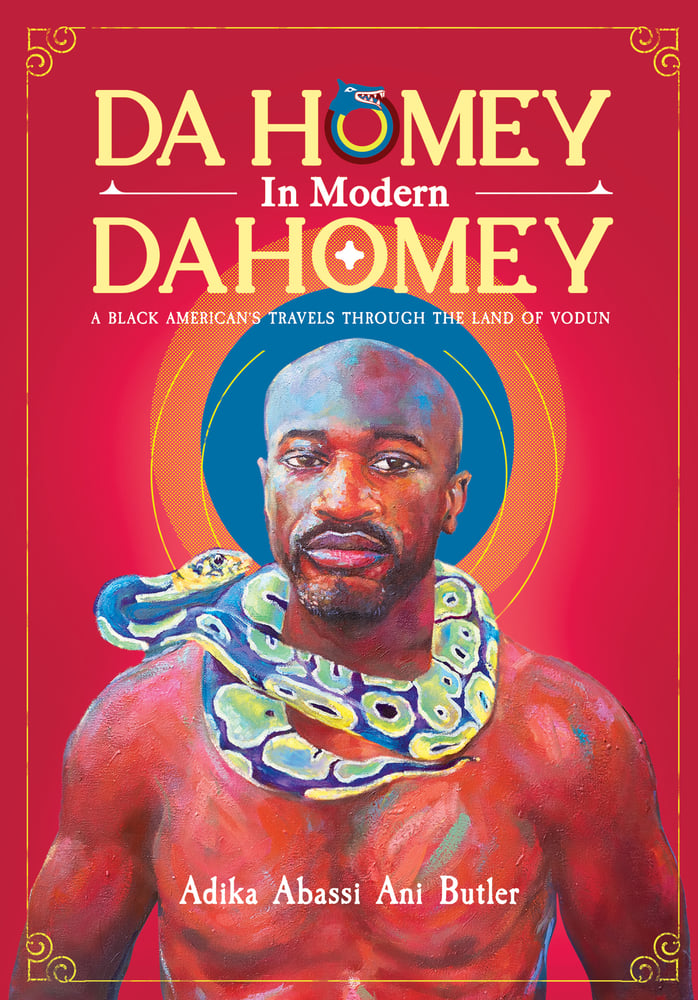 Image of Da Homey in Modern Dahomey: A Black American's Travels Through the Land of Vodun