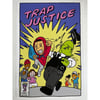 Trap Justice PT 2