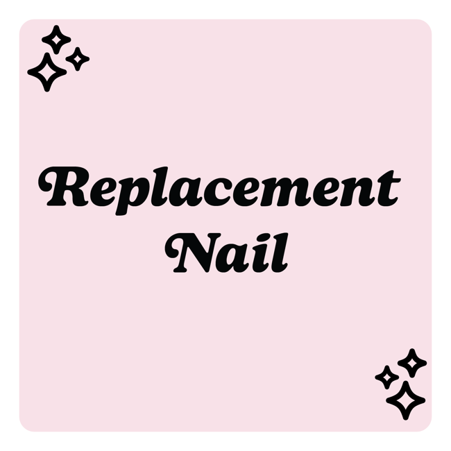 Replacement Nail