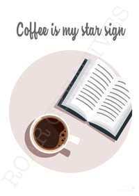 Coffee Is My Start Sign
