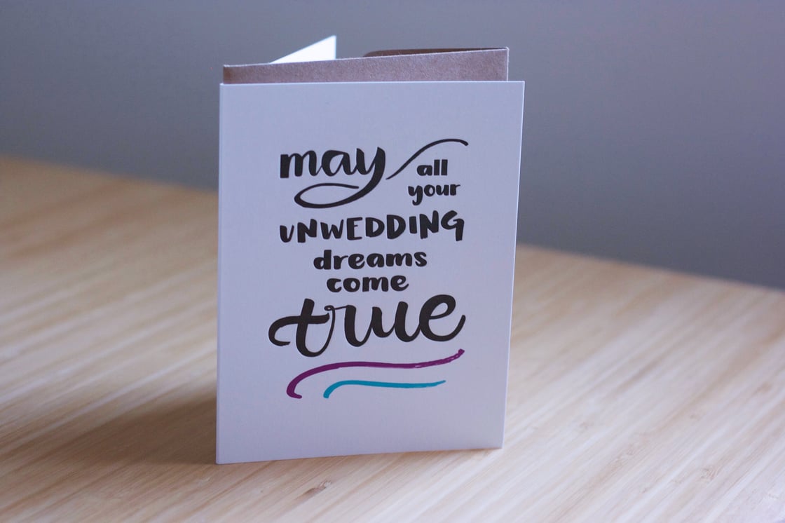 Image of May all your unwedding dreams come true card