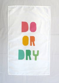 Image 3 of Do or Dry Tea Towel