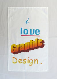Image 3 of i love Graphic Design tea towel