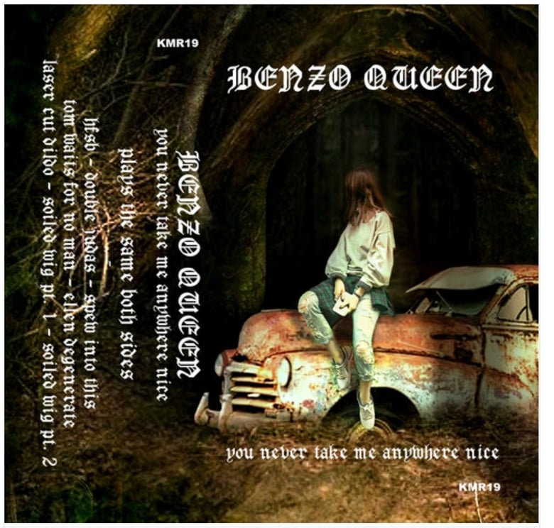 Image of BENZO QUEEN-YOU NEVER TAKE ME ANYWHERE NICE