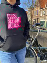 Image 2 of Dogs before dudes hoodie