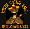 Pinche Cactus Ranch Rattle Snake Kisses