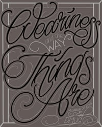 Image 1 of WEARINESS AND THE WAY THINGS ARE