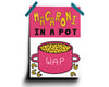 Macaroni in a Pot  (WAP) Print 