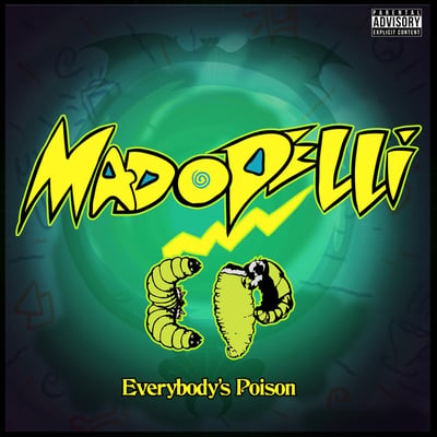 Image of MADOPELLI MUSIC : EVERYBODY'S POISON