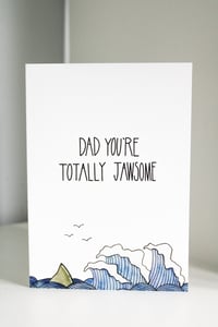 Image 1 of You're Totally Jawsome Father's Day Card