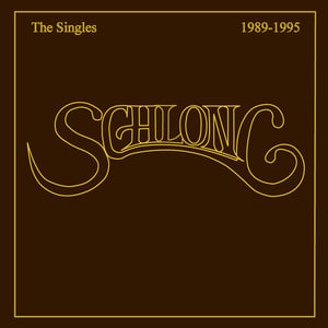Image of Schlong - The Singles 1989-1995 LP (gold vinyl)