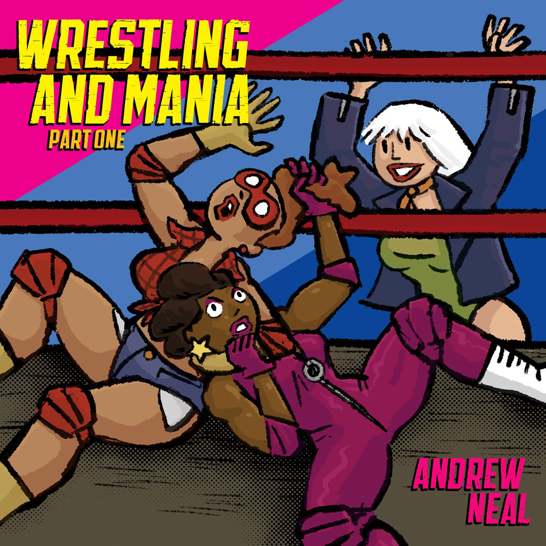 Image of Meeting Comics #24: WRESTLING AND MANIA PART ONE