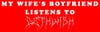 My Wife's Boyfriend Listens to Dethwish Sticker