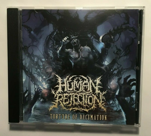 Image of HUMAN REJECTION - Torture Of Decimation CD