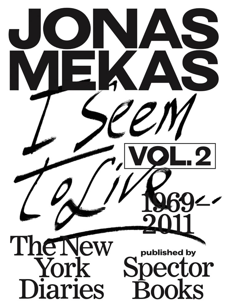 Image of I Seem to Live: The New York Diaries, Vol. 2, 1969–2011, by Jonas Mekas