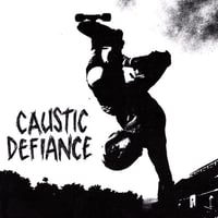 Image 1 of Caustic Defiance - s/t 7"