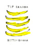 Top Banana Bottom Banana // Signed Print Image 2