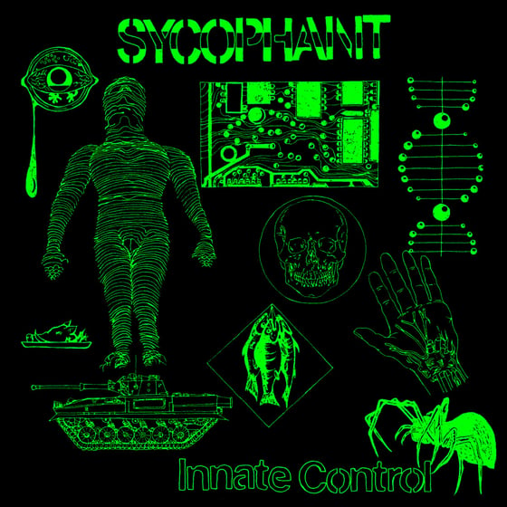 Image of SYCHOPHANT "Innate Control" 1-sided LP