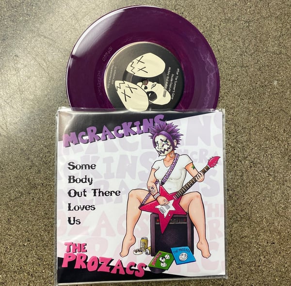 Image of 7" - McRackins / The Prozacs – Some Body Out There Loves Us
