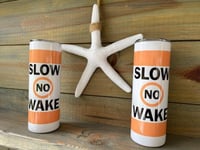 Image 1 of Slow No Wake Sublimation Tumbler