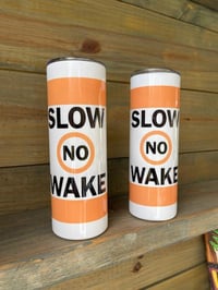 Image 2 of Slow No Wake Sublimation Tumbler