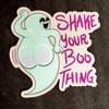 Shake your BOO thing
