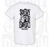 Sorry for Riffin T-Shirt