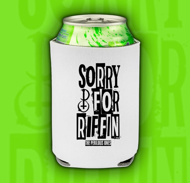 Sorry for Riffin Koozie 