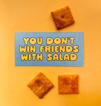 Image 1 of You Don't Win Friends with Salad-weatherproof sticker