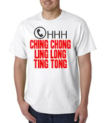 Image of OHHH CHING CHONG LING LONG TING TONG Mens T-Shirt ( White )