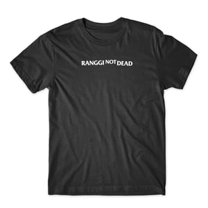 Image of Ranggi Not Dead (7th Anniversary)