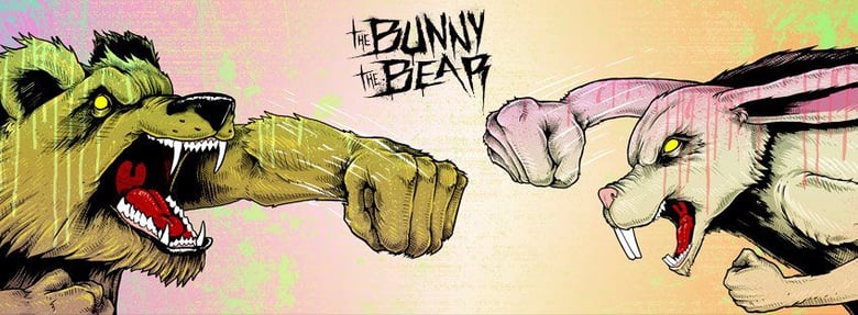 Image of The Bunny The Bear/ I Fight Fail/The Muckrakers
