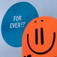 Image 3 of For Ever Ever?! - Risograph Print