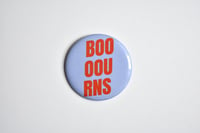 Image 1 of Button // Boooourns // Funny Button // Buttons for Jacket // Pinback Buttons