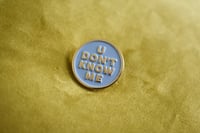 Image 1 of U Don't Know Me Funny Blue Enamel Pin