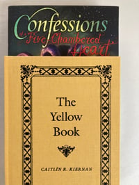 Image 2 of Confessions of a Five-Chambered Heart -Caitlin R. Kiernan - with The Yellow Book