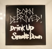 Image 1 of Drink Up Smoke Down - BLACK EDITON