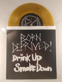 Image 1 of Drink Up Smoke Down - LIMITED EDITON COLORS