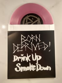 Image 3 of Drink Up Smoke Down - LIMITED EDITON COLORS