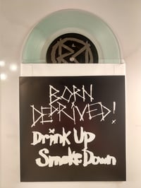 Image 4 of Drink Up Smoke Down - LIMITED EDITON COLORS