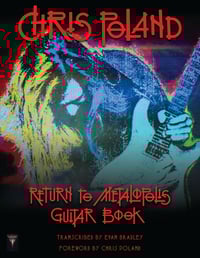 Image 2 of Chris Poland - Return to Metalopolis Guitar Book (Print Edition)