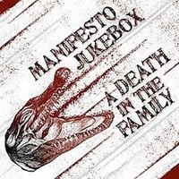 MANIFESTO JUKEBOX/A DEATH IN THE FAMILY: Split CD