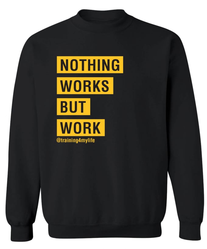 Image of NOTHING WORKS BUT WORK CREW NECK SWEATER