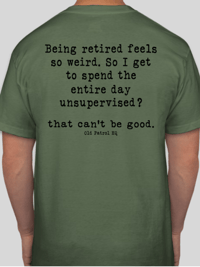 Image 3 of OLD PATROL RULES ~ BEING RETIRED FEELS WEIRD
