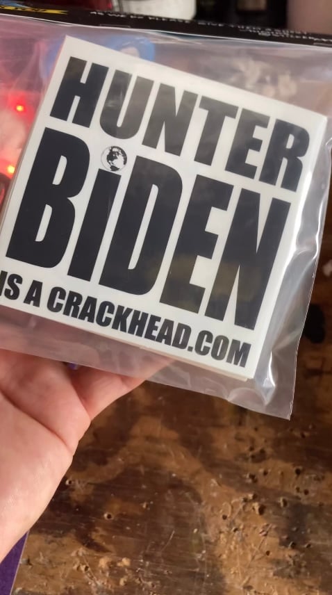 Image of HUNTER BIDEN IS A CRACKHEAD